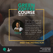 Load image into Gallery viewer, SCA GREEN COFFEE - FOUNDATION & INTERMEDIATE - APRIL 17,18,19